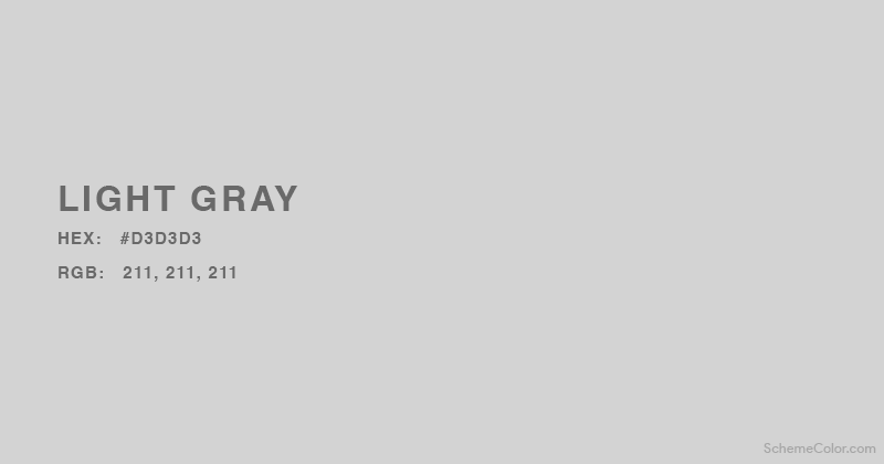 Light Gray color - Hex:   #D3D3D3